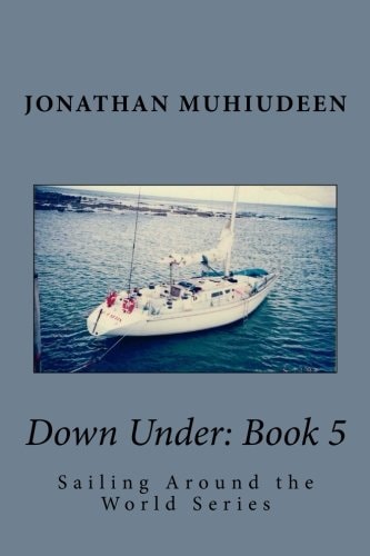Down Under Book 5: Sailing Around the World Series