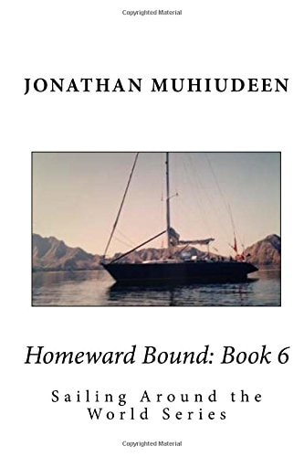Homeward Bound Book 6: Sailing Around the World Series