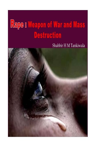 Rape Weapon of War and Mass Destruction