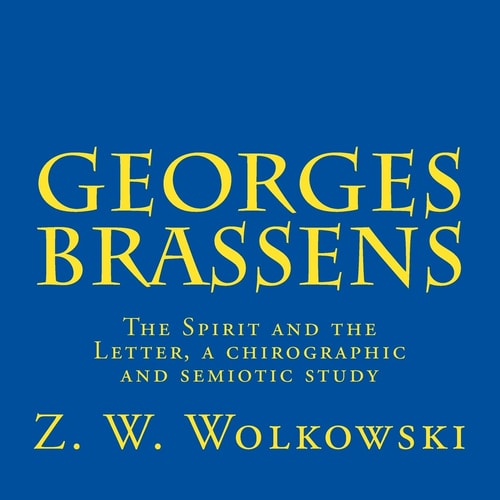 Georges Brassens The Spirit and the Letter, a Chirographic and Semiotic Study