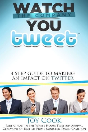 Watch the Company You Tweet 4 Step Guide to Making an Impact on Twitter