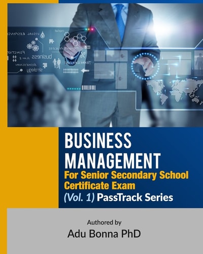 Business Management For Senior Secondary School Certificate Exam (Vol. 1) PassTrack Series (Vol. 1)