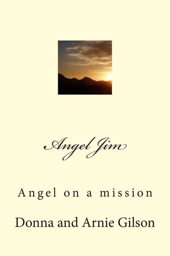 Angel Jim Angel on a Mission