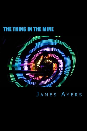 The Thing In The Mine