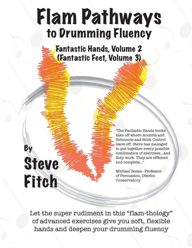 Flam Pathways to Drumming Fluency Fantastic Hands, Volume 2/Fantastic Feet, Volume 3