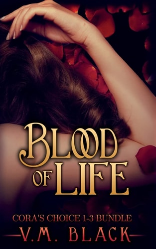 Blood of Life Cora's Choice Vampire Series Bundle, Books 1-3