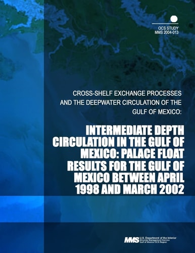 Intermediate Depth Circulation in the Gulf of Mexico Palace Float Results for the Gulf of Mexico Between April 1998 and March 2002