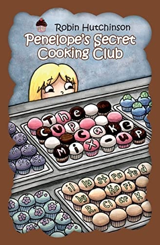 Penelope's Secret Cooking Club The Cupcake Mix-Up