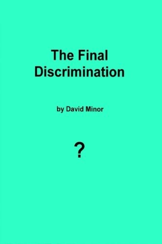 The Final Discrimination