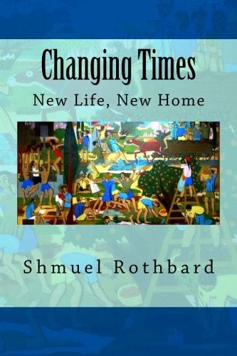 Changing Times New Home, New Life