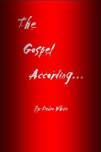 The Gospel According...