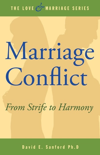 Marriage Conflict From Strife to Harmony