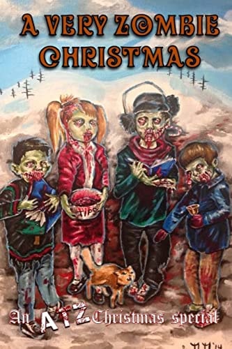 A Very Zombie Christmas An ATZ Christmas Special