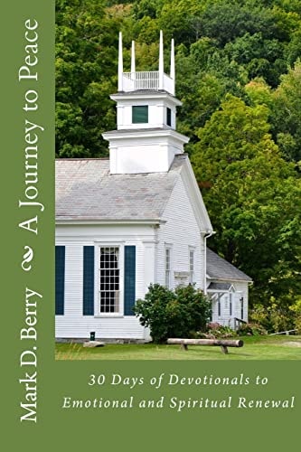 A Journey to Peace 30 Days of Devotionals to Emotional and Spiritual Renewal
