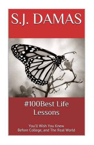 #100 Best Life Lessons You'll Wish Someone Told You the Moment You Were Born