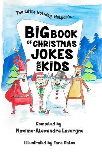 Big Book of Christmas Jokes for Kids! A Book of Giggles from The Little Holiday Helper!