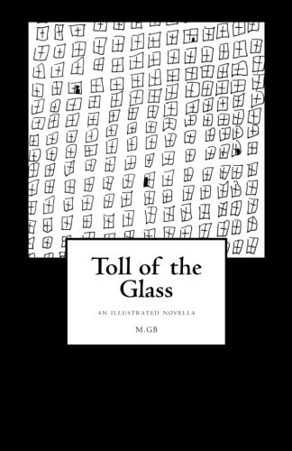 Toll of the Glass An Illustrated Novella