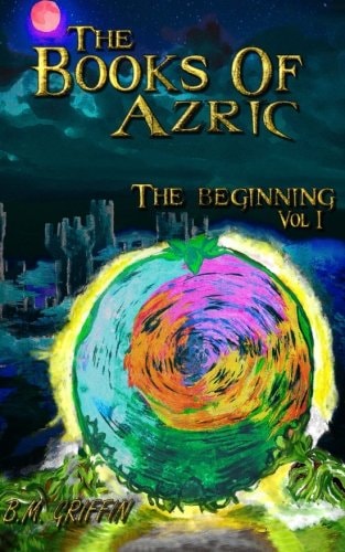 The Books of Azric The Beginning