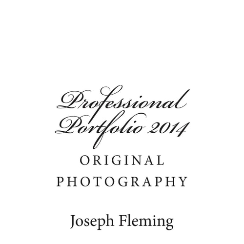 Professional Portfolio 2014 Original Photography