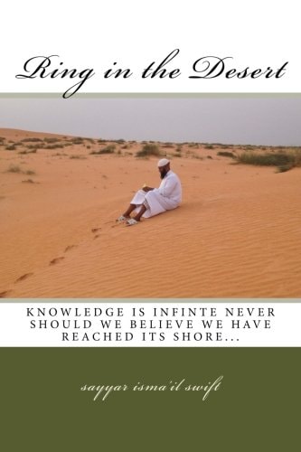 Ring in the Desert Knowledge Is Infinite, Never Should Would Think We Have Reached Its Shore...