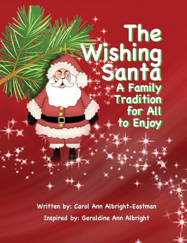The Wishing Santa A Family Tradition