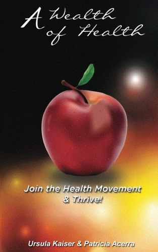 A Wealth of Health Join the Health Movement