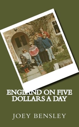 England on Five Dollars a Day A Bensley Family Journey