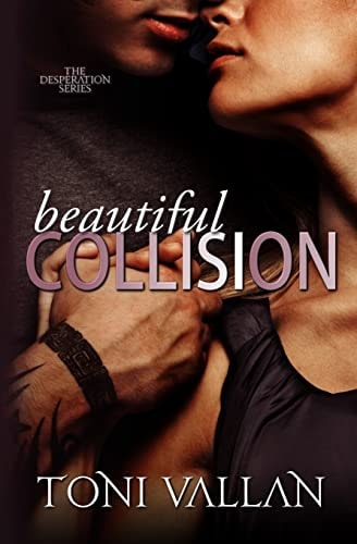 Beautiful Collision A Desperation Novel #1