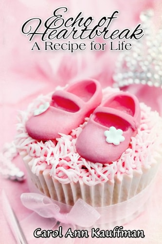 Echo of Heartbreak, a Recipe for Life
