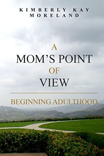 A Mom's Point Of View Beginning Adulthood