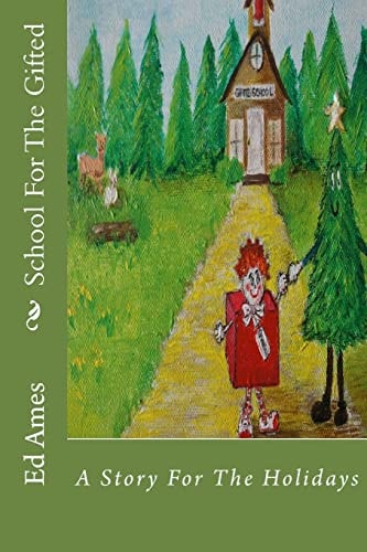 School For The Gifted A Story For The Holidays