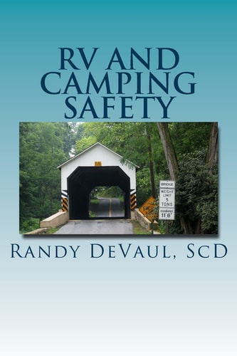 RV and Camping Safety Protecting You and Yours in and from Your RV