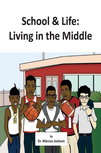 School and Life Living in the Middle