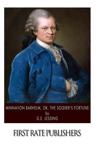 Minna Von Barhelm Or, The Soldier's Fortune