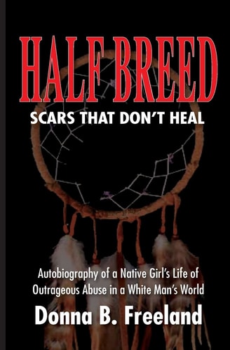 Half Breed Scars That Don't Heal