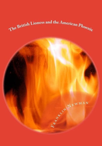 The British Lioness and the American Phoenix The Knights of Callistor Book 3