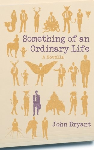 Something of an Ordinary Life