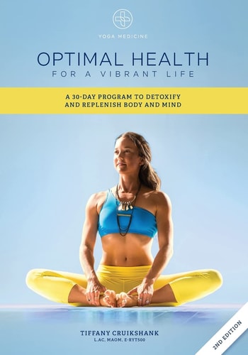Optimal Health for a Vibrant Life A 30-Day Program to Detoxify and Replenish Body and Mind