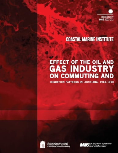 Effect of the Oil and Gas Industry on Commuting and Migration Patterns in Louisiana 1960-1990