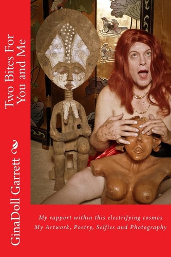 Two Bytes For You and Me A World Within My Anima Of Artwork, Poetry and Selfies