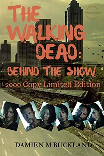 The Walking Dead Behind The Show: 2000 Copy Limited Edition