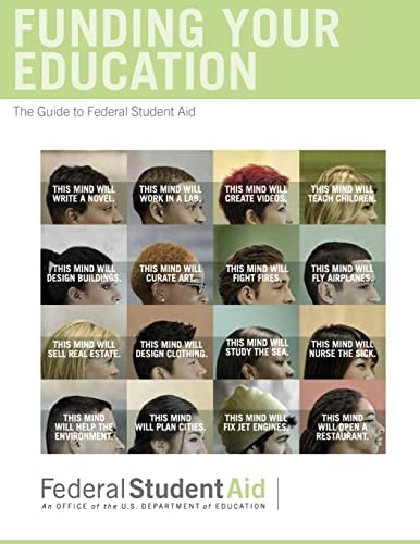 Funding Your Education The Guide to Federal Student Aid