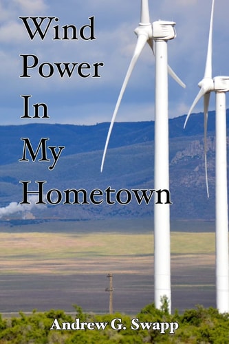 Wind Power In My Hometown A School Teachers Perspective and DIY Model