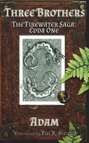 Three Brothers The Firewater Saga: Edda One
