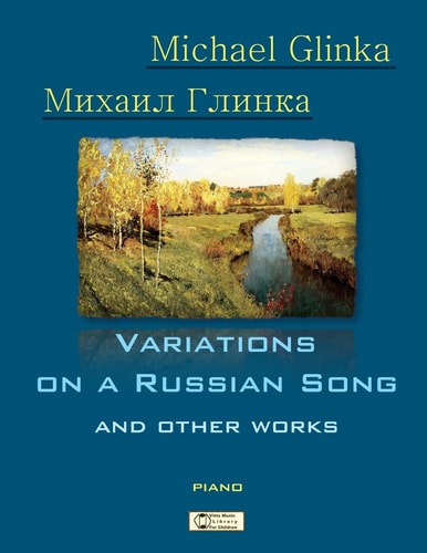 Glinka. Variations on a Russian Song and Other Works.
