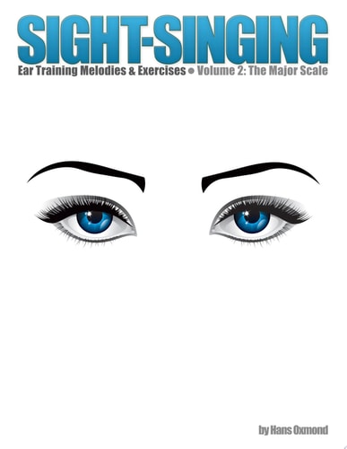 Sight-Singing - Volume 2 The Major Scale