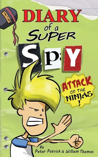 Diary of a Super Spy 2 Attack of the Ninjas!