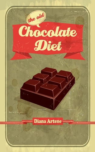 The Old Chocolate Diet Advanced Nutrition for Gourmands