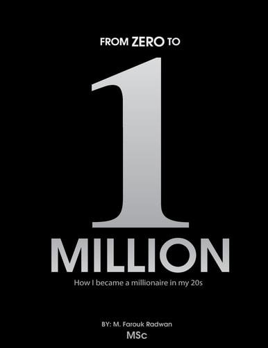 From 0 to 1 Million How I Became a Millionaire in My 20s