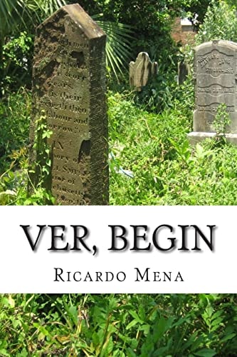 Ver, Begin